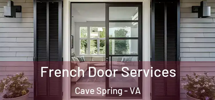 French Door Services Cave Spring - VA