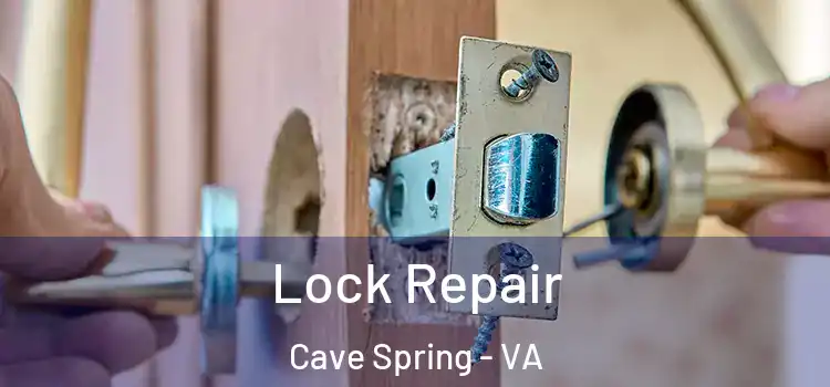 Lock Repair Cave Spring - VA